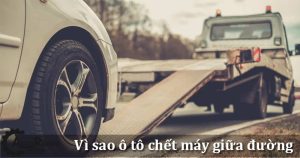 vì sao xe ô tô chết máy giữa đường